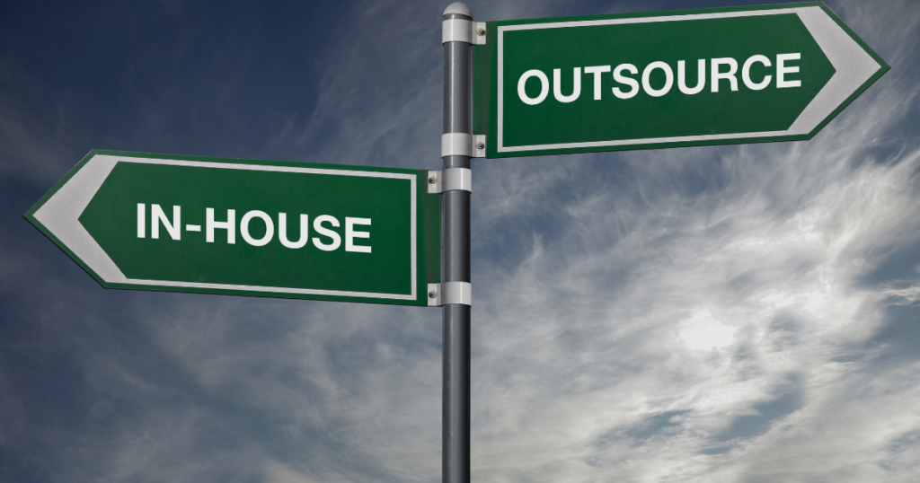 Effective Outsourcing vs In-House