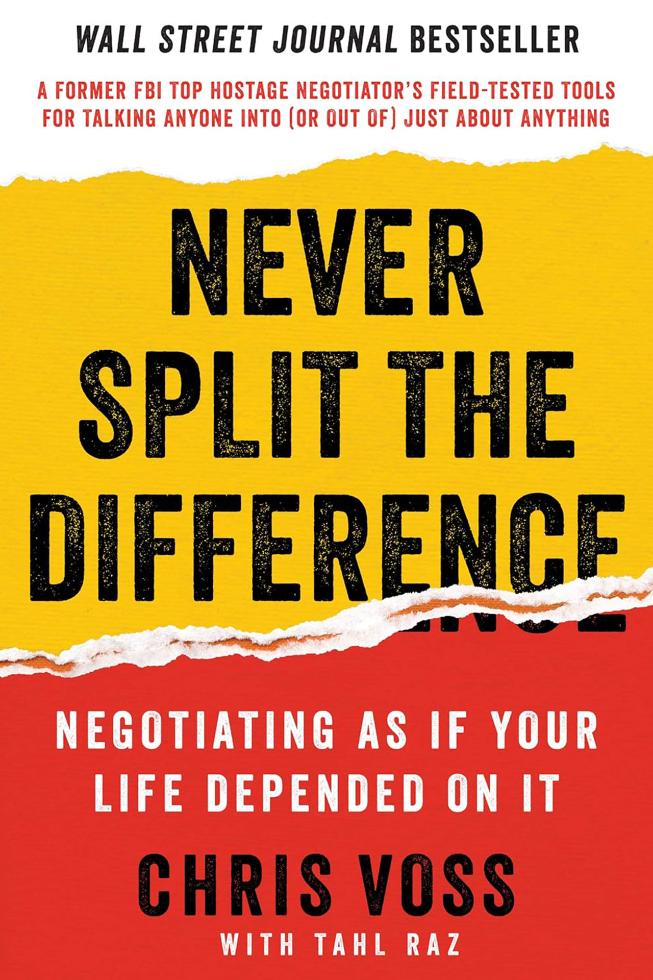 Never Split the Difference Negotiating As If Your Life Depended On It